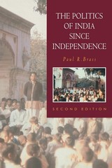 The Politics of India since Independence (The New Cambridge History of India…