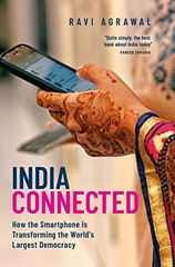 India Connected: How the Smartphone is Transforming the World’s Largest Democra