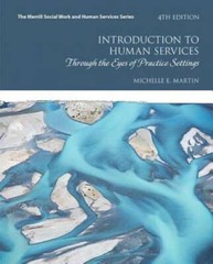 Introduction to Human Services: Through the Eyes of Practice Settings (4t – GOOD