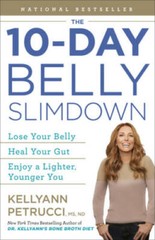 The 10-Day Belly Slimdown: Lose Your Belly, Heal Your Gut, Enjoy a L – VERY GOOD