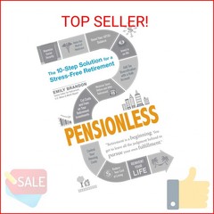 Pensionless: The 10-Step Solution for a Stress-Free Retirement