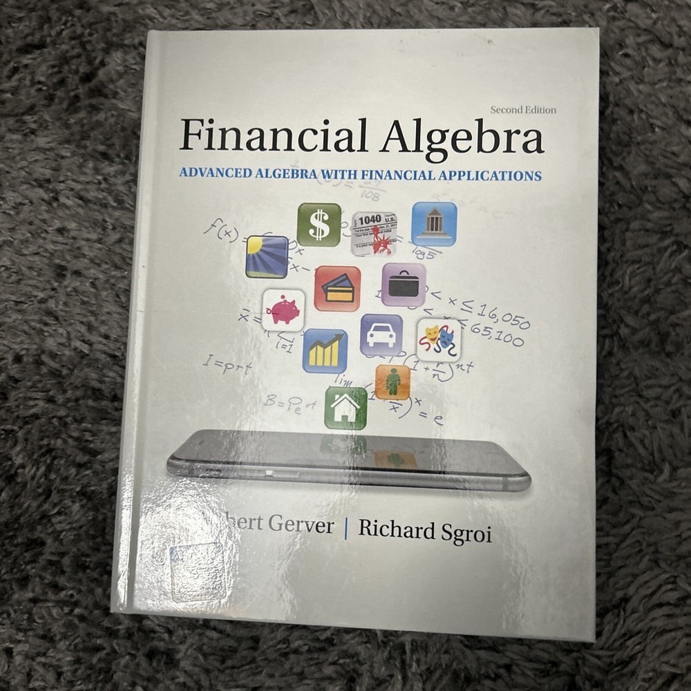 Financial Algebra: Advanced – Hardcover, by Gerver Robert; Sgroi – Very Good