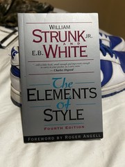 Elements of Style by E. White, William Strunk and William Strunk Jr. Paperback