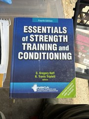 Essentials of Strength Training and Conditioning by G. Gregory Haff and N.
