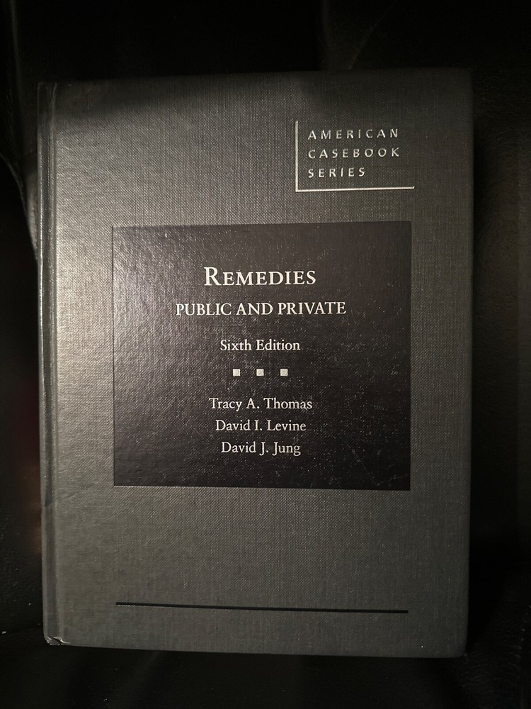 Remedies: Public and Private 6th Edition