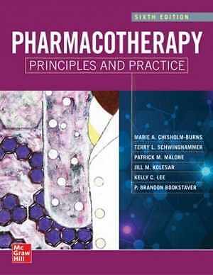 Pharmacotherapy Principles and – Hardcover, by Chisholm-Burns Marie A.; – Good