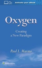 Oxygen : Creating a New Paradigm, Paperback by Marino, Paul L., M.D., Ph.D.; …