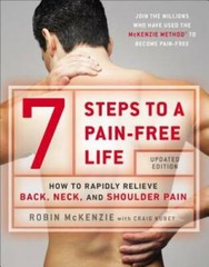 7 Steps to a Pain-Free Life: How to Rapidly Relieve Back, Neck, and Shoul – GOOD