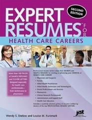 Expert Resumes for Health Care Second Edition by Wendy S. Enelow and Louise…