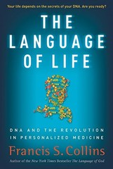 The Language of Life: DNA and the Revolution in Personalized Medicine by Collin