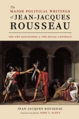 The Major Political Writings of Jean-Jacques Rousseau: The Two “Discourses” and