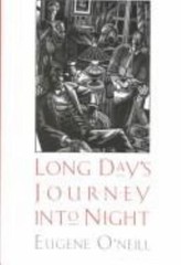 Long Day’s Journey Into Night by Eugene O’Neill