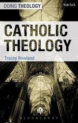 Catholic Theology (Doing Theology) by