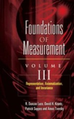 Foundations of Measurement Vol. III : Representation, Axiomatizat