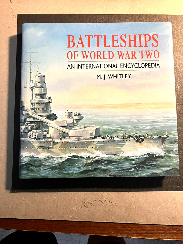 Battleships of World War Two: “An International Encyclopedia”, by M. J. Whitley