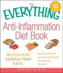 The Everything Anti-Inflammation Diet Book: The easy-to-follow, scientifi – GOOD