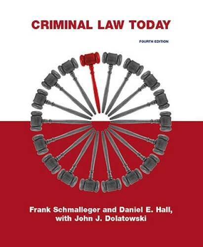 Criminal Law Today (4th Edition) – Paperback By Frank Schmalleger – GOOD