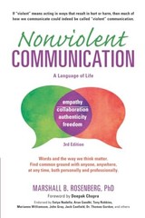 Nonviolent Communication: A Language of Life: Life-Changing To…