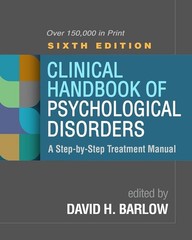 Clinical Handbook of Psych Disorders: a Step-by-Step Treatment Manual 6E