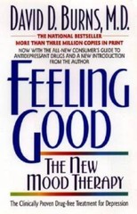Feeling Good: The New Mood Therapy – Paperback By David D. Burns – GOOD