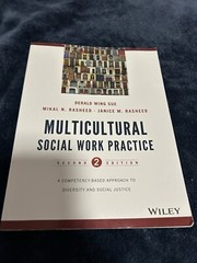Multicultural Social Work Practice by Derald Wing Sue