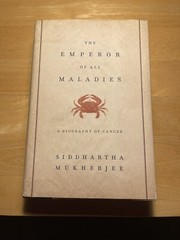 THE EMPEROR OF ALL MALADIES by Siddhartha Mukherjee First Edition | Third Print