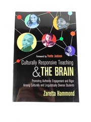 CULTURALLY RESPONSIVE TEACHING AND THE BRAIN PROMOTING AUTHENTIC ENGAGEMENT book