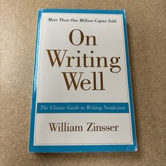 On Writing Well : The Classic Guide to Writing Nonfiction by William Zinsser.