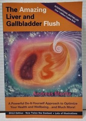 THE AMAZING LIVER AND GALLBLADDER FLUSH by Andreas Moritz (2012, Pb)