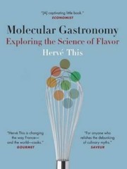 Molecular Gastronomy: Exploring the Science of Flavor (Arts and Tradition – GOOD