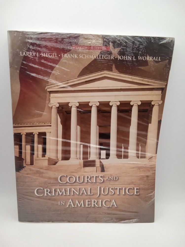 Courts and Criminal Justice in America by John L. Worrall, Frank J. Schmalleger