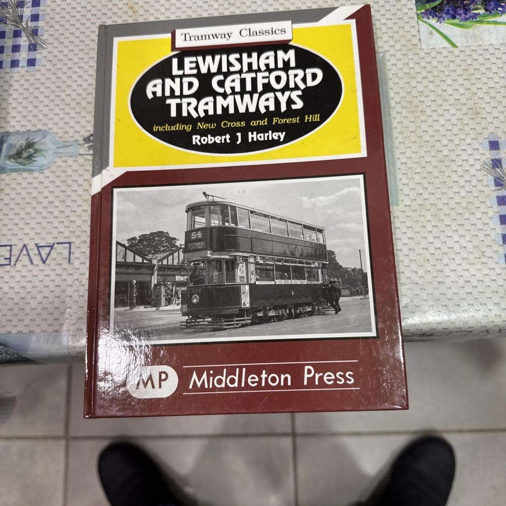 Lewisham and Catford Tramways by Robert J. Harley (Hardcover, 1994)