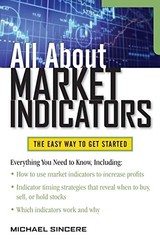 All About Market Indicators (All Abo… by Sincere, Michael Paperback / softback