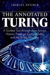 The Annotated Turing: A Guided Tour Through Alan Turing’s Historic Paper – GOOD