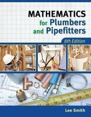 Mathematics for Plumbers and Pipefitters by Lee Smith, 8ed (English, Paperback).