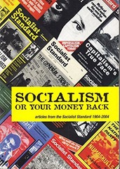 Socialism or Your Money Back: Articles from the Soci…