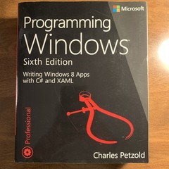 Programming Windows :Writing Windows 8 Apps with C# and XAML by Charles Petzold