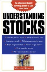 Understanding Stocks: Your First Guide to Finding Out What the Stock Market Is A