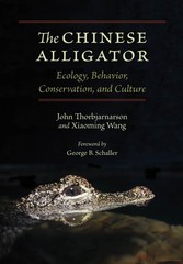 The Chinese Alligator: Ecology, Behavior, Conservation, and Culture Herpetology
