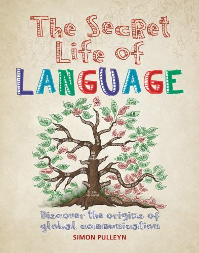 The Secret Life of Language: Discover the Ori- 9780228100928, Pulleyn, paperback