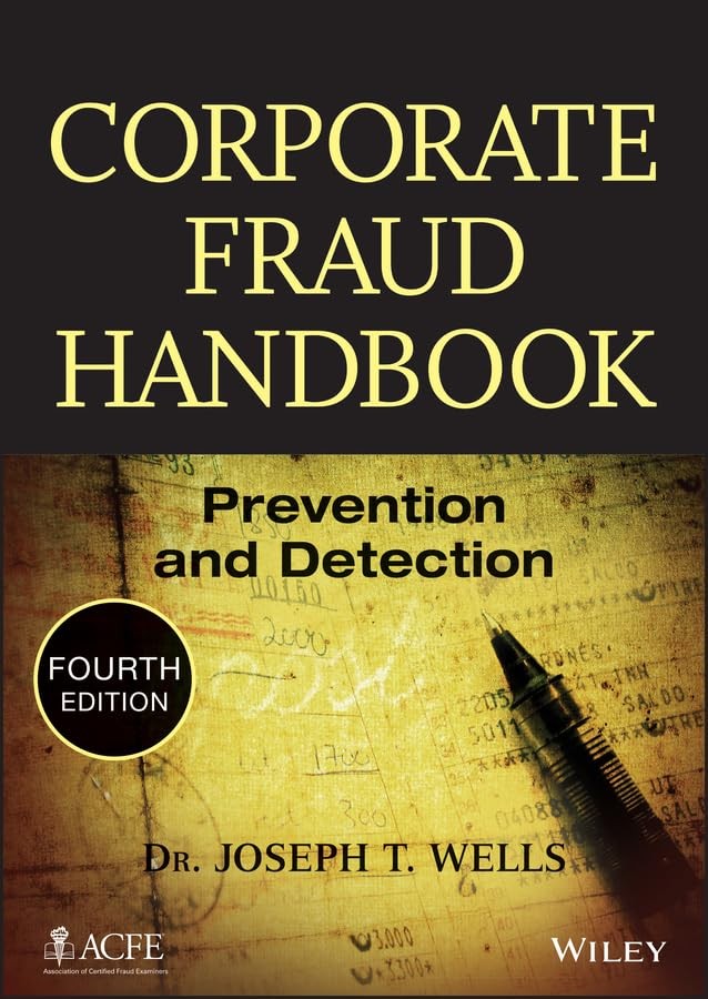 Corporate Fraud Handbook: Prevention and Detection – hardcover Wells, Joseph…