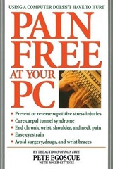 Pain Free: At Your PC: Using a Comp…, Gittines, Roger