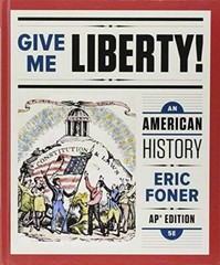 Give Me Liberty!: An American History (Fifth APÂ® Edition) – Hardcover – GOOD