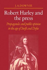 Robert Harley and the Press Downie Paperback Cambridge University Press
