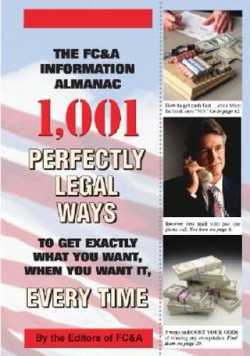 The FCA 2003 Information Almanac 1,001 Perfectly Legal Ways to Get – VERY GOOD