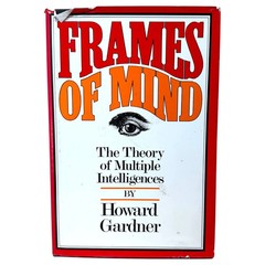 Frames of Mind : The Theory of Multiple Intelligences by Howard Gardner Basic HC