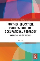 Further Education, Professional and Occupational Pedagogy: Knowledge and