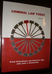 Criminal Law Today by Frank J. Schmalleger, John J. Dolatowski and Daniel E….