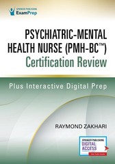 Psychiatric-Mental Health Nurse (PMH-BC) Certification Review by Raymond Zakhari