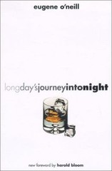 Long Day s Journey into Night: Second Edition by Eugene O’Neill